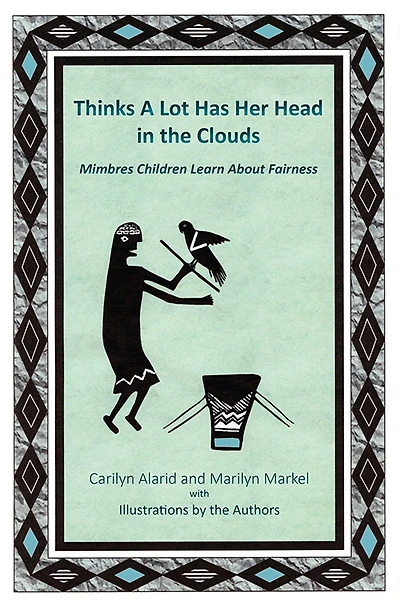 Thinks A Lot Has Her Head the Clouds: Mimbres Children Learn About Fairness