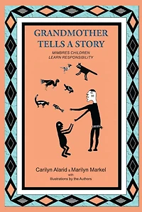 Grandmother Tells a Story: Mimbres Children Learn Responsibility