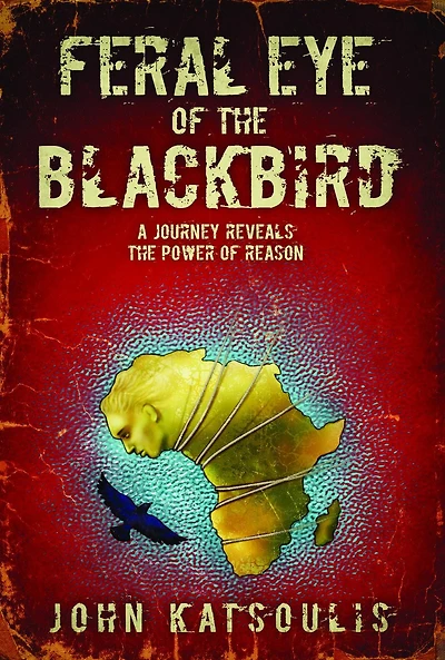 Feral Eye of the Blackbird: A Journey Reveals Power Reason