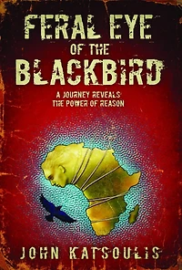 Feral Eye of the Blackbird: A Journey Reveals Power Reason