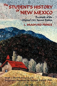the Student's History of New Mexico: Facsimile Original 1921 Second Edition