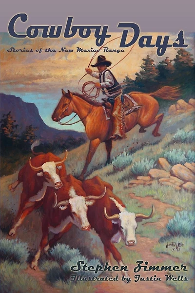 Cowboy Days: Stories of the New Mexico Range