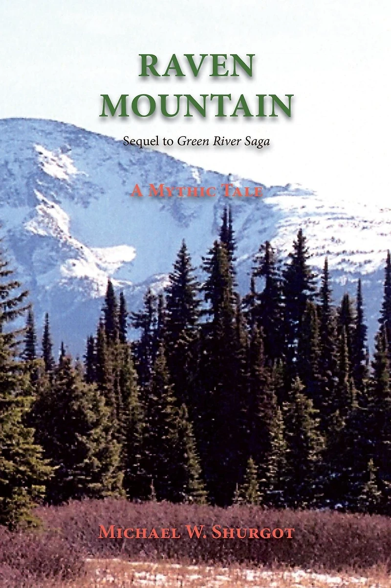 Raven Mountain: Sequel to Green River Saga