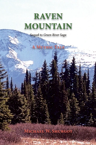 Raven Mountain: Sequel to Green River Saga