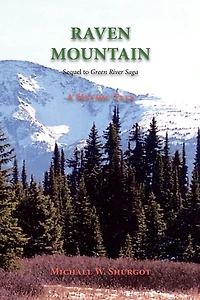 Raven Mountain: Sequel to Green River Saga