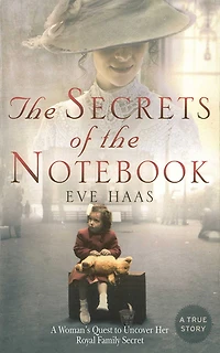 the Secrets of Notebook: A Woman's Quest to Uncover Her Royal Family Secret