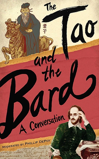 the Tao and Bard: A Conversation