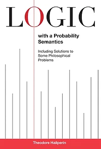 Logic with a Probability Semantics