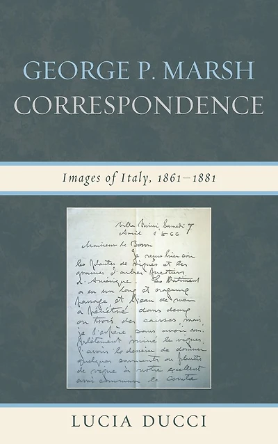 George P. Marsh Correspondence: Images of Italy, 1861-1881