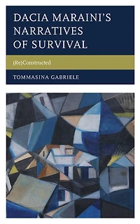 Dacia Maraini's Narratives of Survival: (Re)Constructed