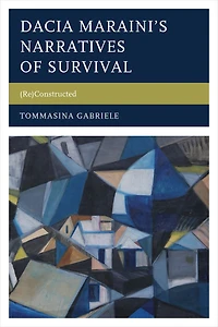 Dacia Maraini's Narratives of Survival: (Re)Constructed