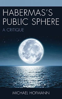 Habermas's Public Sphere: A Critique