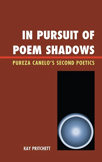 In Pursuit of Poem Shadows: Pureza Cantelo's Second Poetics