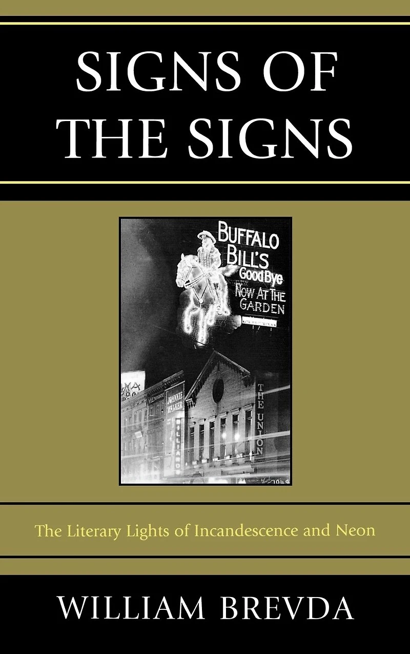 Signs of The Signs: Literary Lights Incandescence and Neon