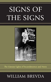 Signs of The Signs: Literary Lights Incandescence and Neon