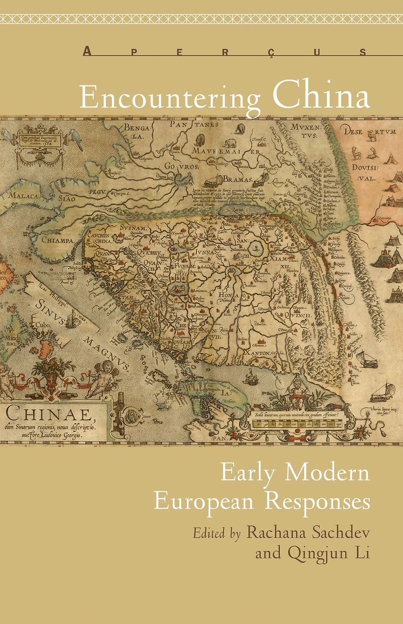Encountering China: Early Modern European Responses