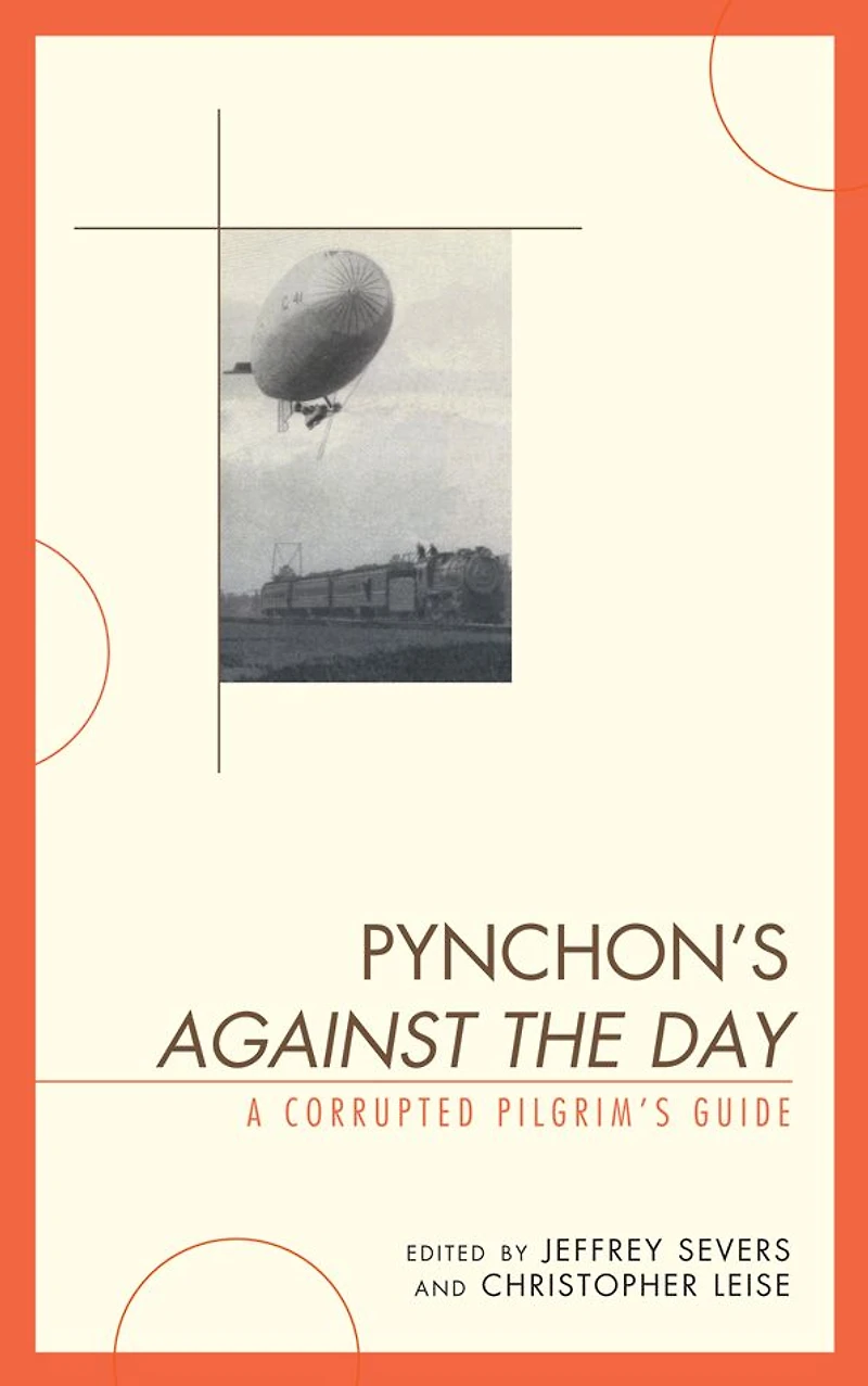 Pynchon's Against the Day: A Corrupted Pilgrim's Guide