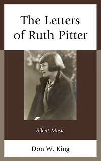The Letters of Ruth Pitter: Silent Music