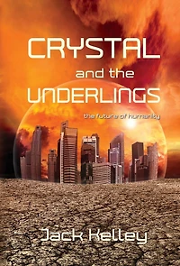 Crystal and The Underlings: future of humanity