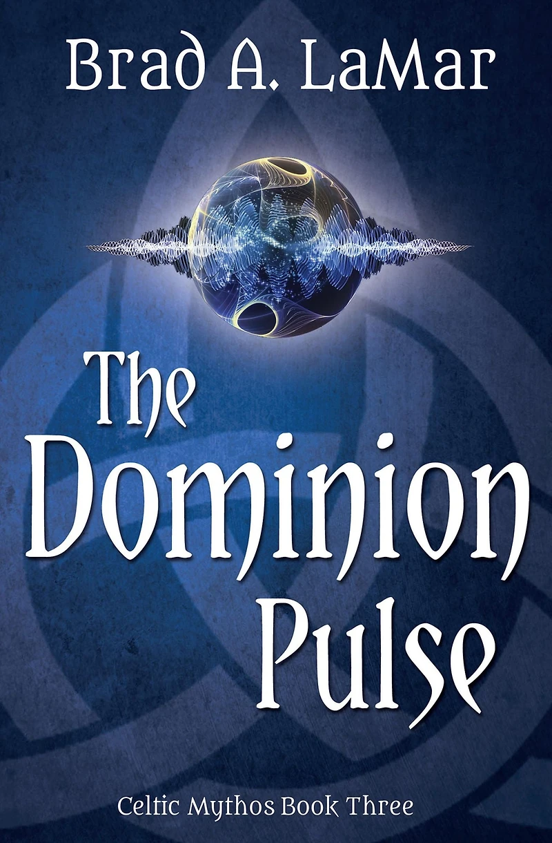 The Dominion Pulse (Celtic Mythos Series #3)