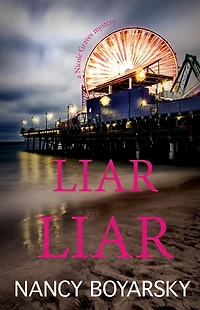 Liar Liar: A Nicole Graves Mystery