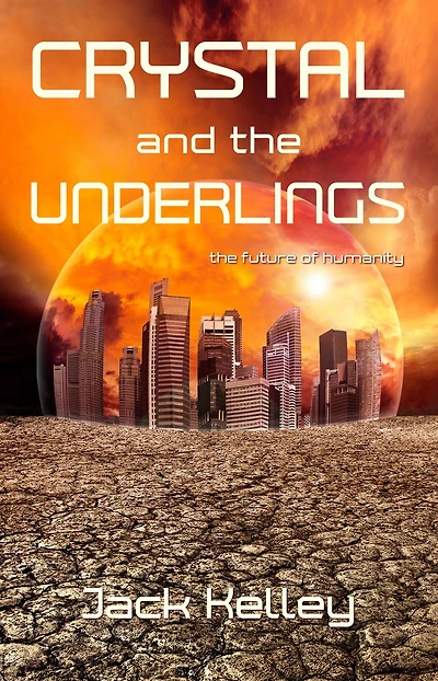 Crystal and The Underlings: future of humanity
