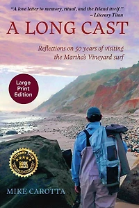 A Long Cast: Reflections on 50 Years of Visiting the Martha's Vineyard Surf