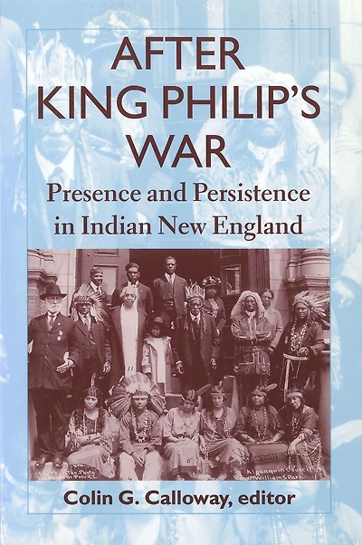 After King Philip's War: Presence and Persistence Indian New England