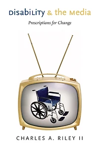 Disability and the Media: Prescriptions for Change
