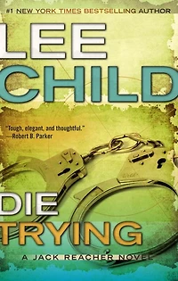 Die Trying (Jack Reacher Series #2)