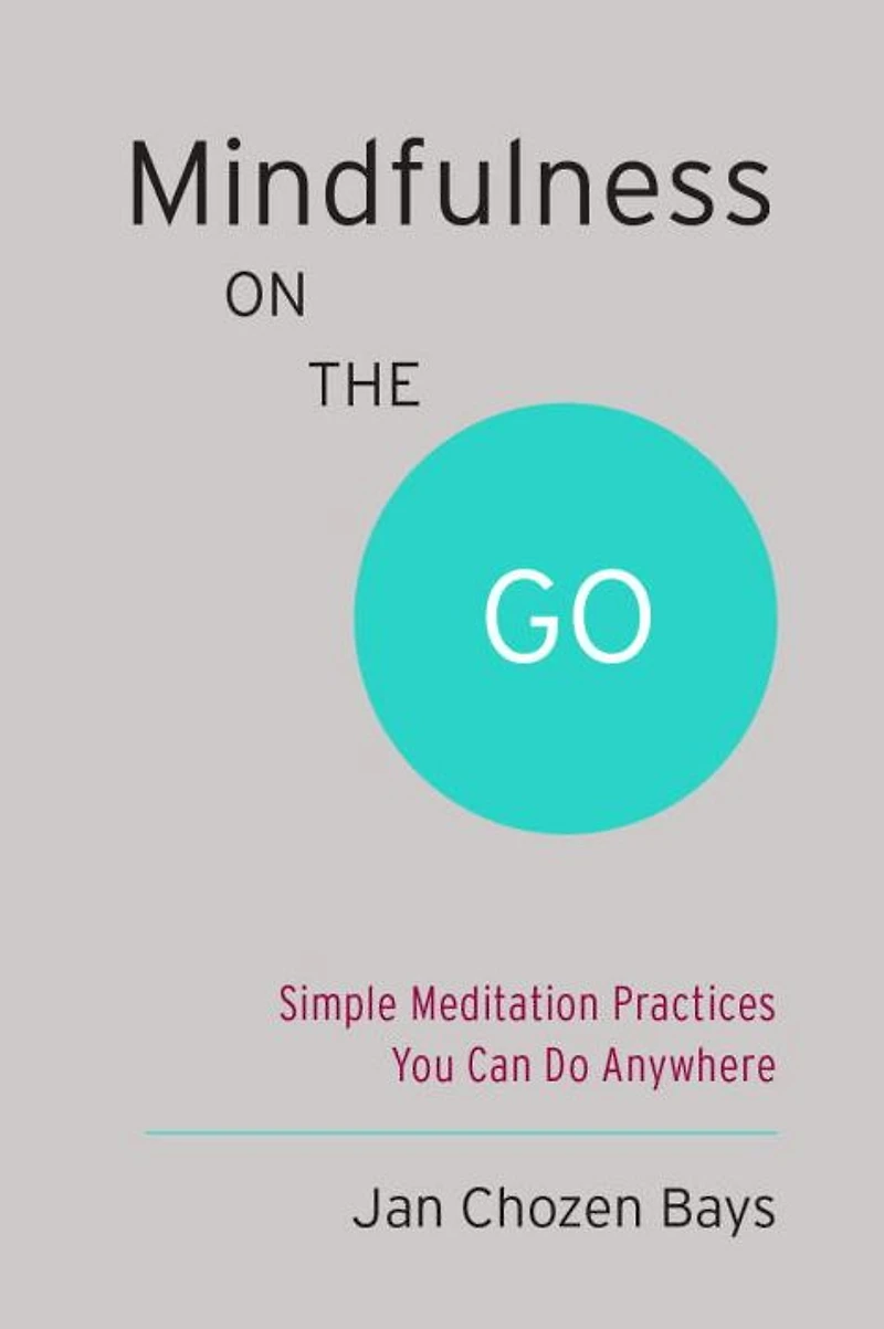 Mindfulness on the Go: Simple Meditation Practices You Can Do Anywhere
