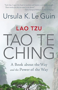 Lao Tzu: Tao Te Ching: A Book about the Way and Power of