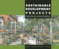 Sustainable Development Projects: Integrated Design, Development, and Regulation