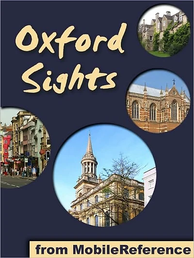 Oxford Sights: a travel guide to the top 20 attractions in Oxford, England