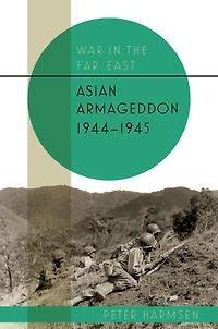 Asian Armageddon, 1944-45