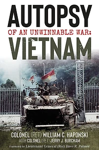 Autopsy of an Unwinnable War: Vietnam