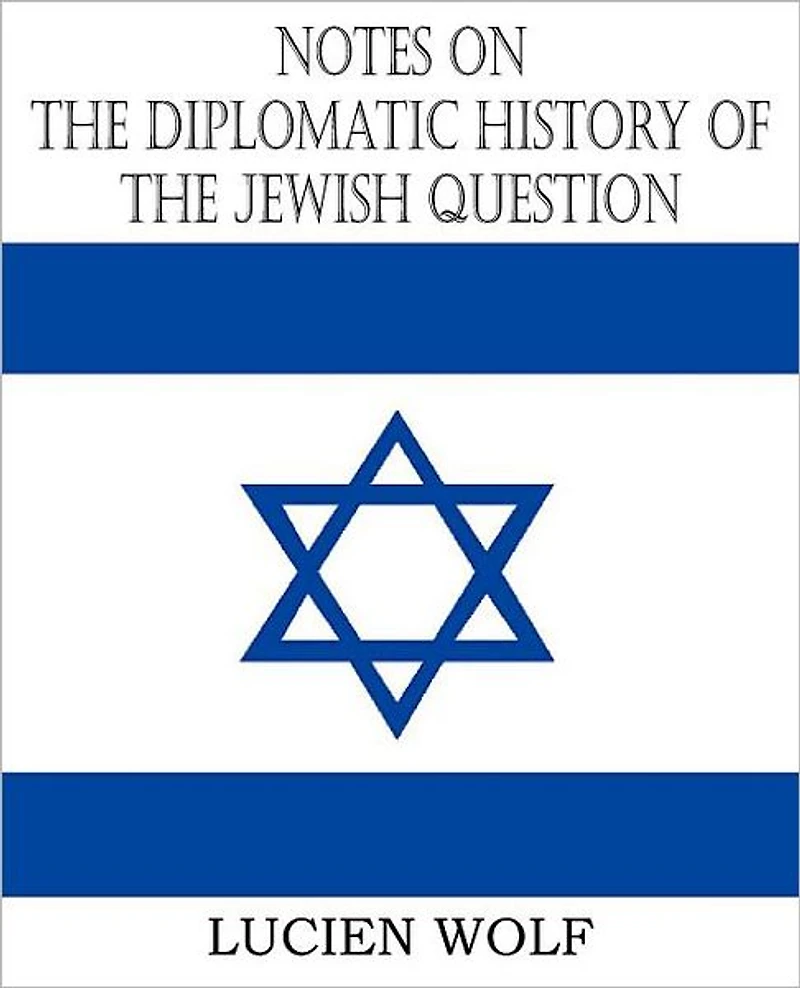 Notes on the Diplomatic History of Jewish Question