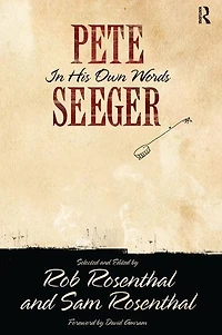 Pete Seeger His Own Words