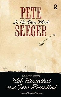 Pete Seeger His Own Words