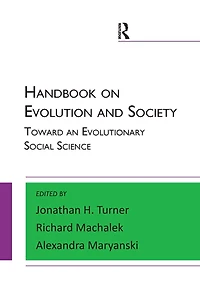 Handbook on Evolution and Society: Toward an Evolutionary Social Science