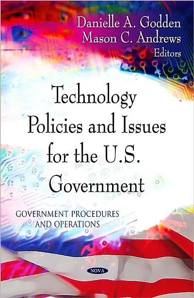 Technology Policies and Issues for the U. S. Government