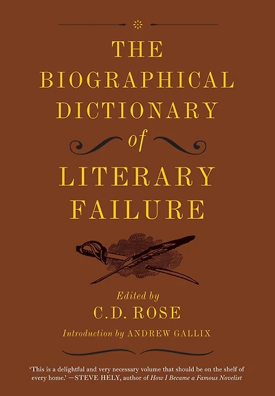The Biographical Dictionary of Literary Failure
