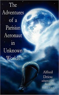The Adventures Of A Parisian Aeronaut Unknown Worlds