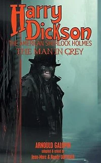 Harry Dickson: The Man Grey