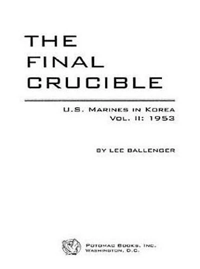 The Final Crucible: U.S. Marines Korea, Vol. 2: 1953