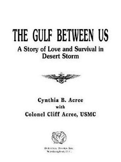 The Gulf Between Us: Love and Survival Desert Storm