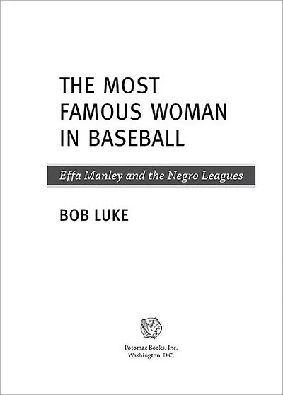 the Most Famous Woman Baseball: Effa Manley and Negro Leagues