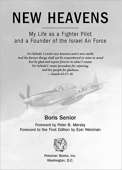 New Heavens: My Life as a Fighter Pilot and Founder of the Israel Air Force