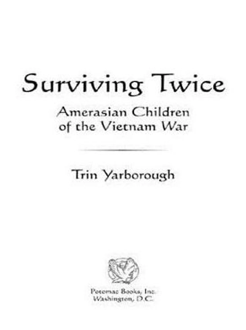 Surviving Twice: Amerasian Children of the Vietnam War