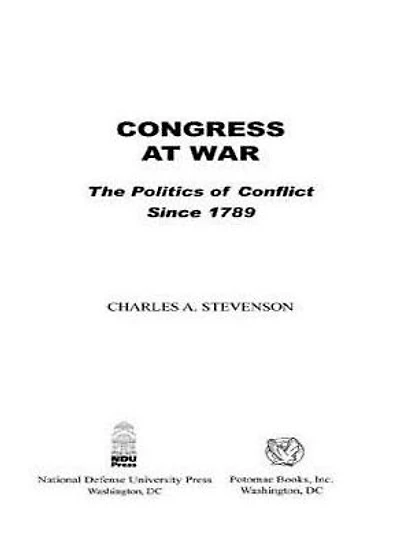 Congress at War: The Politics of Conflict Since 1789